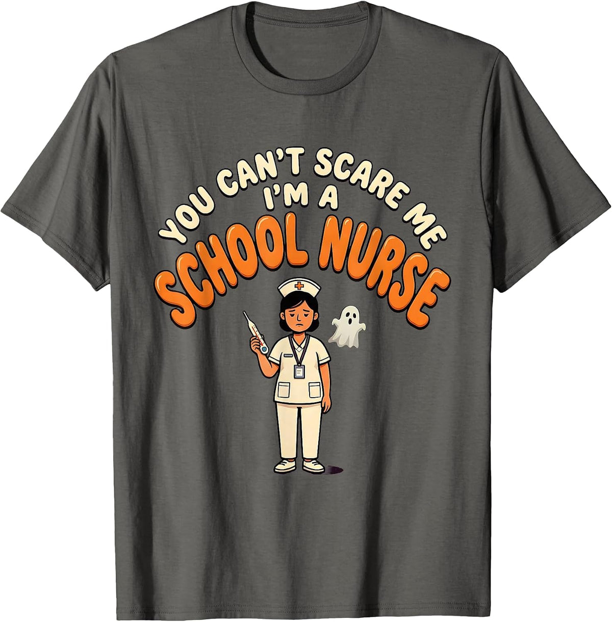 Men's You Can't Scare Me I'm A School Nurse Funny Halloween School T-Shirt - Asphalt Grey