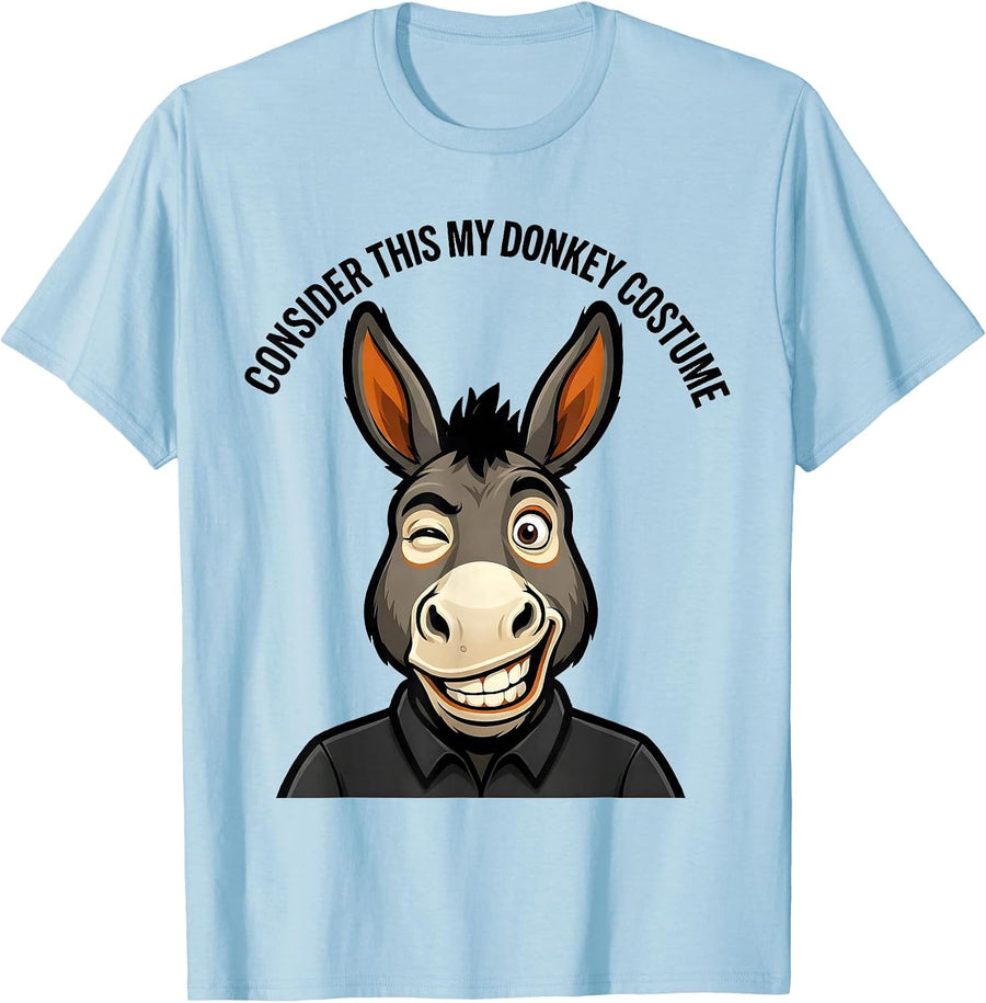 Men's Consider This My Donkey Costume Funny Animal Humor T-Shirt - Baby Blue