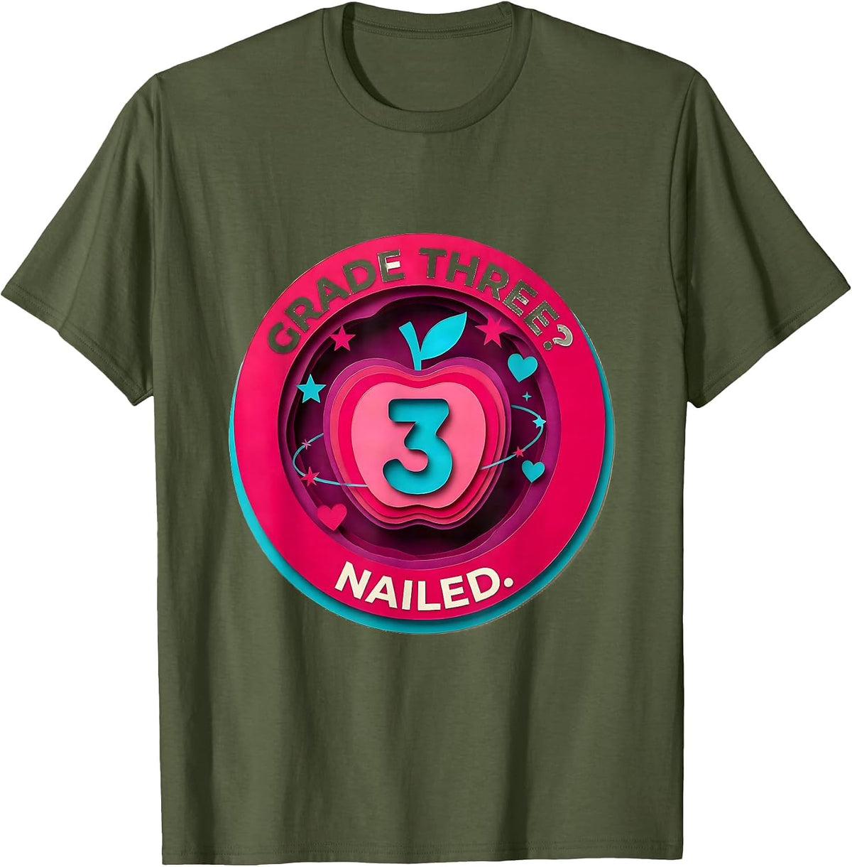 Grade Three? Nailed. Cute Back to School Girl 3rd Grade T-Shirt - Olive Green