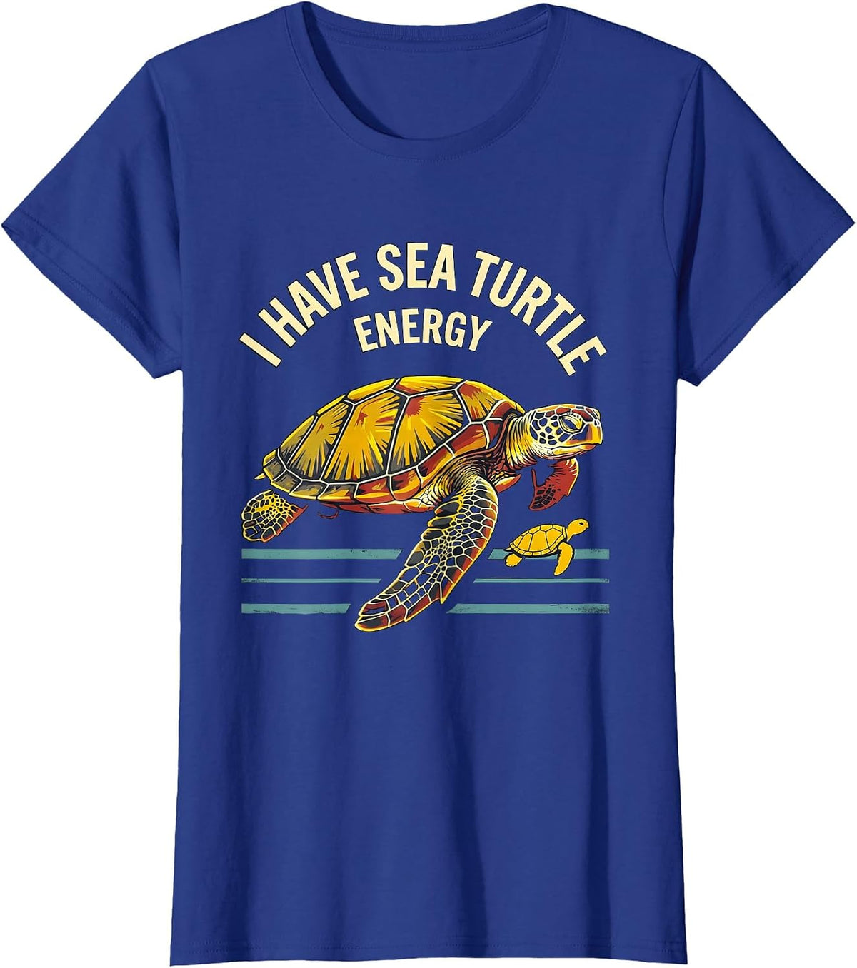 Women's I Have Sea Turtle Energy Stencil Graphic Sea Turtle Lover T-Shirt - Royal Blue