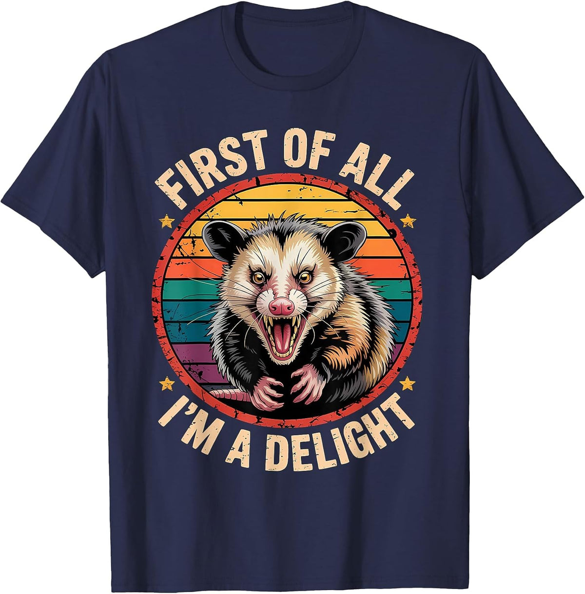 First of All I'm A Delight Possum Angry Opossum T-Shirt - Navy Blue