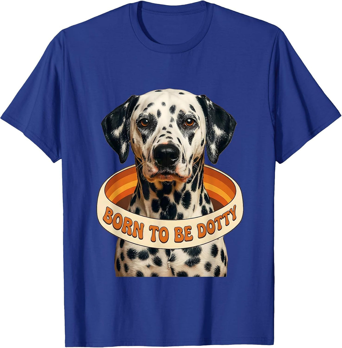 Men's Born to Be Dotty Dalmatian Dog Lover Design T-Shirt - Royal Blue