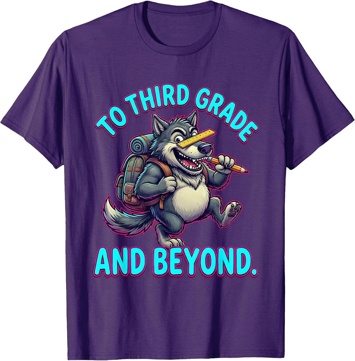 To Third Grade And Beyond Funny Third Grade First Day Of T-Shirt - Purple