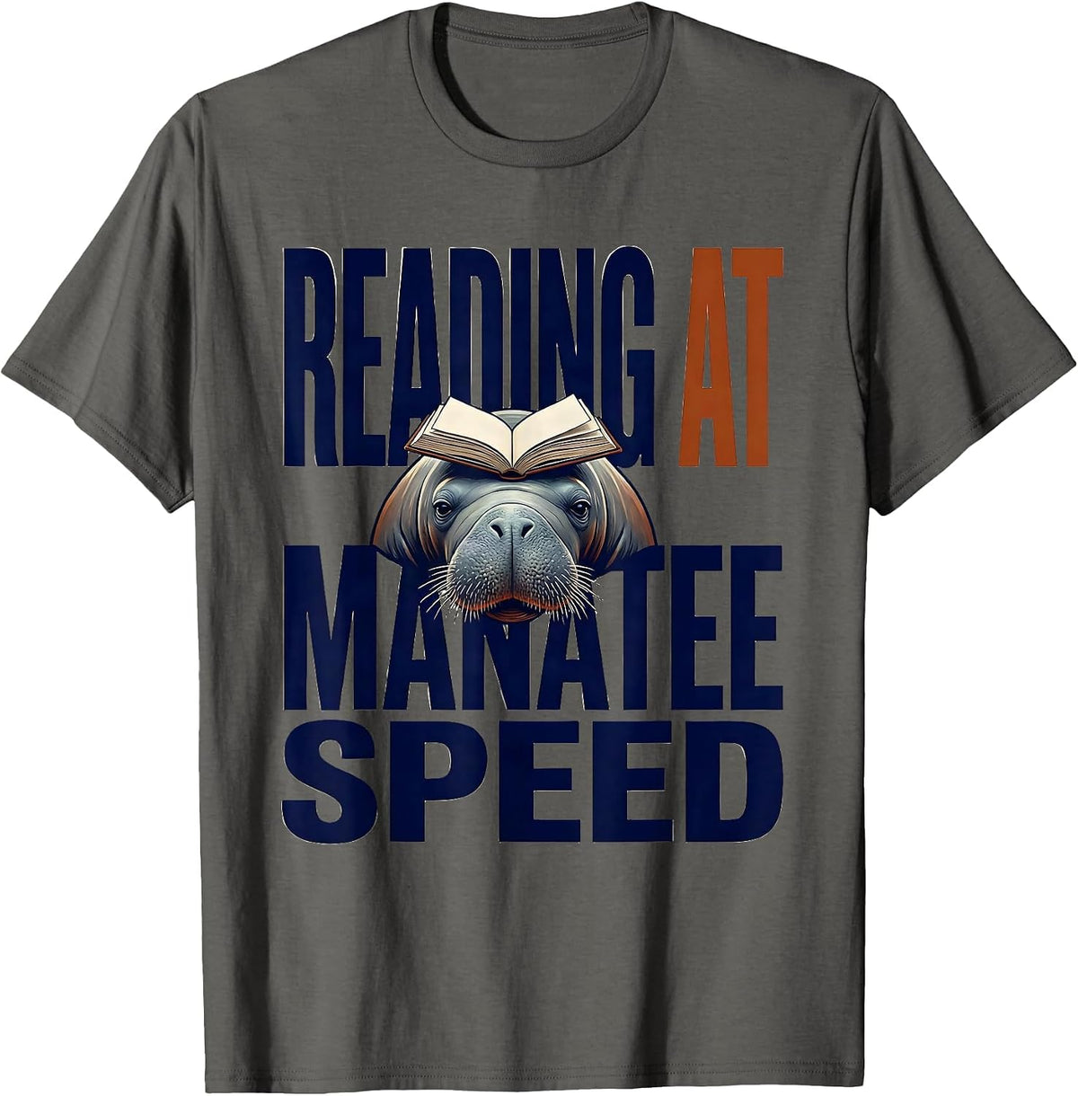 Men's Reading At Manatee Speed Funny Manatee Lover Bookworm Gift T-Shirt - Asphalt Grey