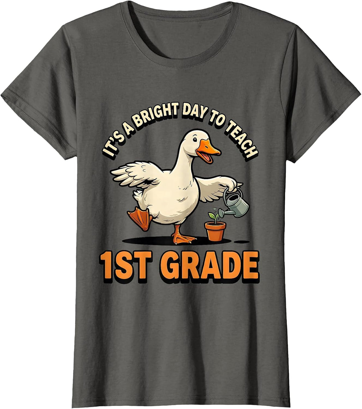 Women's It's a Bright Day to Teach 1st Grade Cartoon Goose Teacher T-Shirt - Asphalt Grey