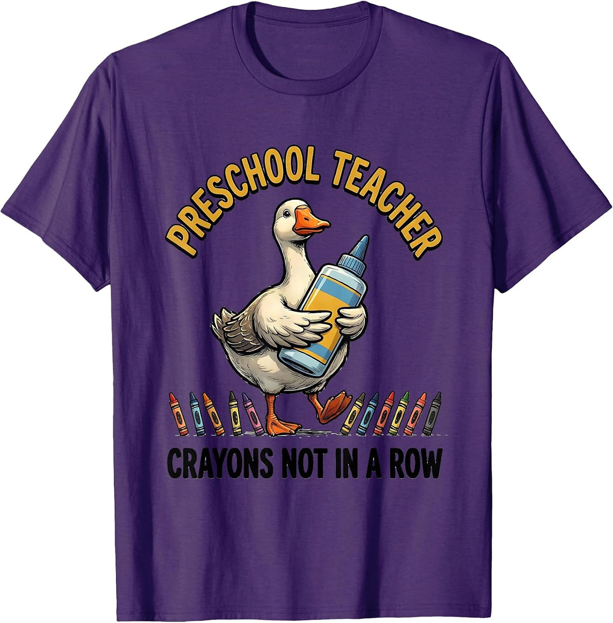 Men's Preschool Teacher Crayons Not In A Row Silly Goose T-Shirt - Purple