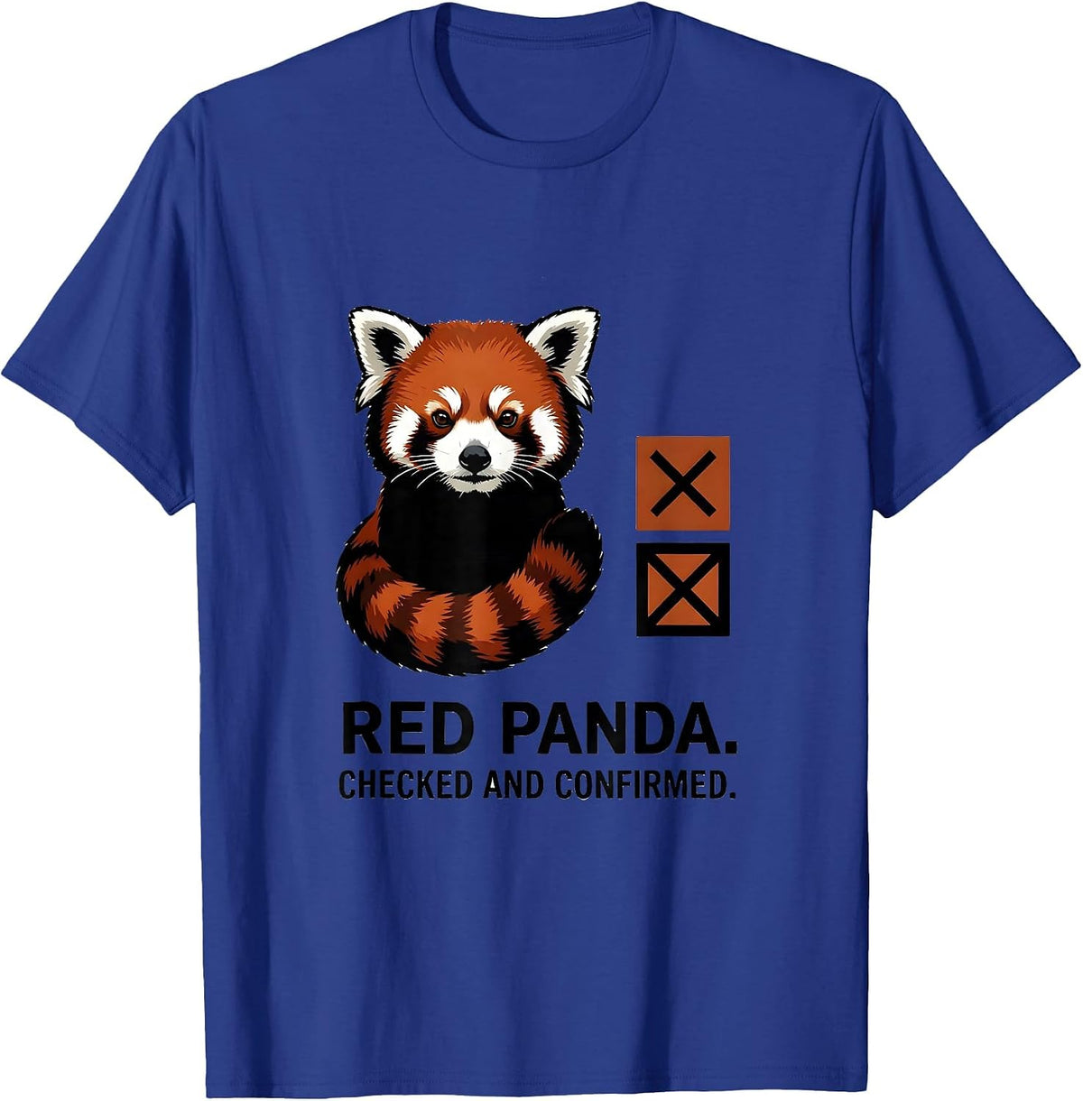 Red Panda Checked And Confirmed Funny Animal Lover Humor T-Shirt - Royal Blue