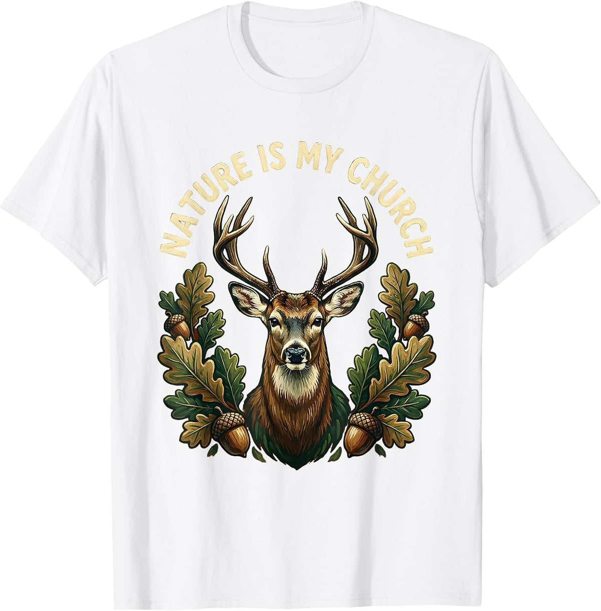 Men's Nature Is My Church Hunting Outdoors Design T-Shirt - White