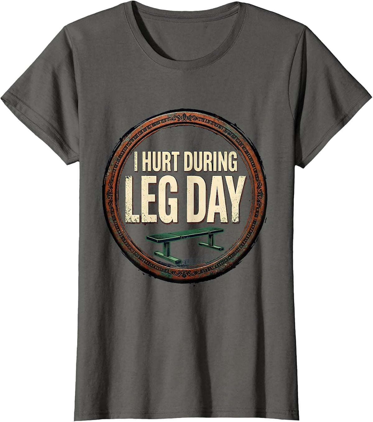 Women's I Hurt During Leg Day Vintage Gym Workout Deadpan Humor T-Shirt - Asphalt Grey