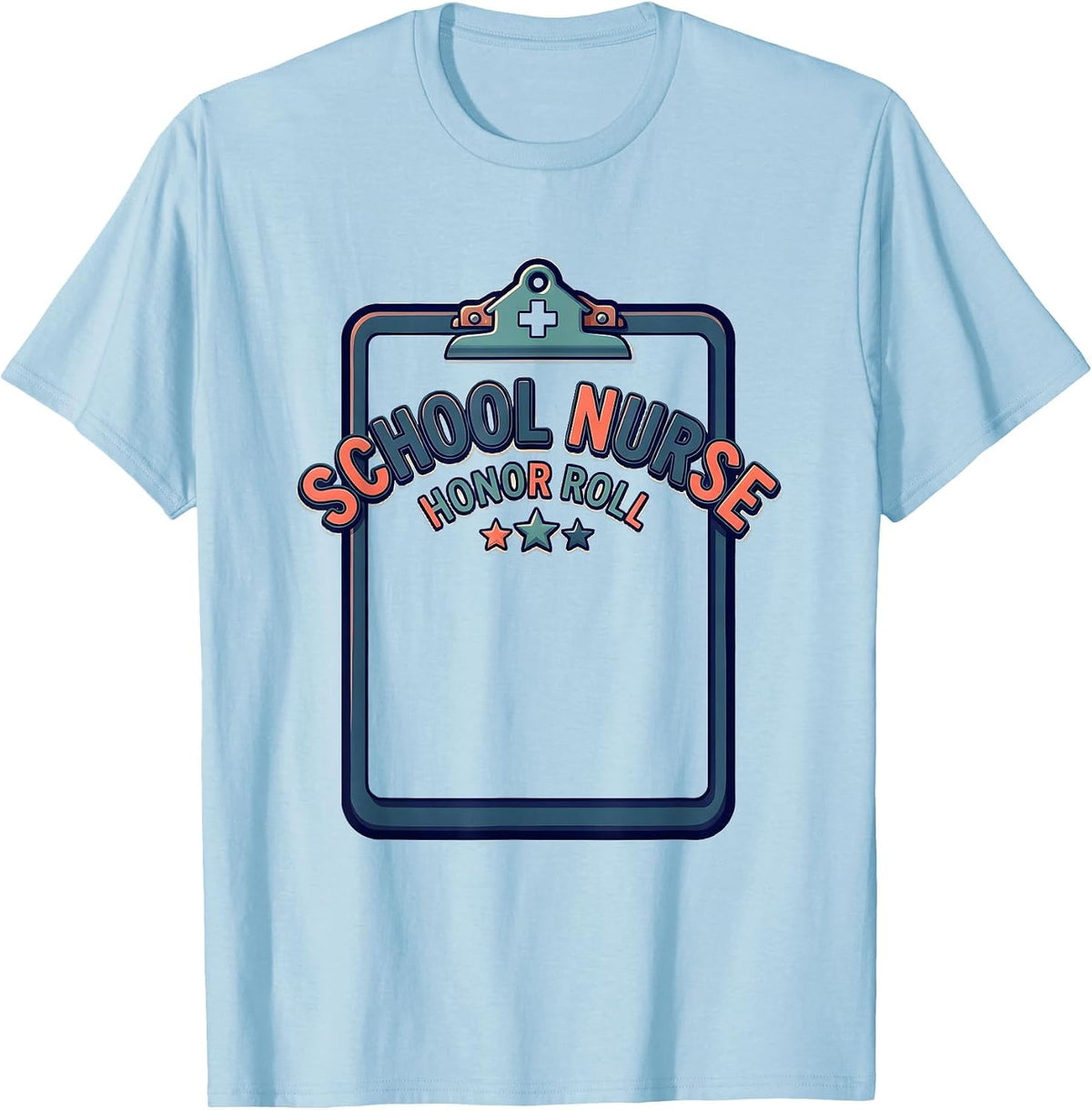 Men's School Nurse Honor Roll Bold Custom Nurse Appreciation Gift T-Shirt - Baby Blue