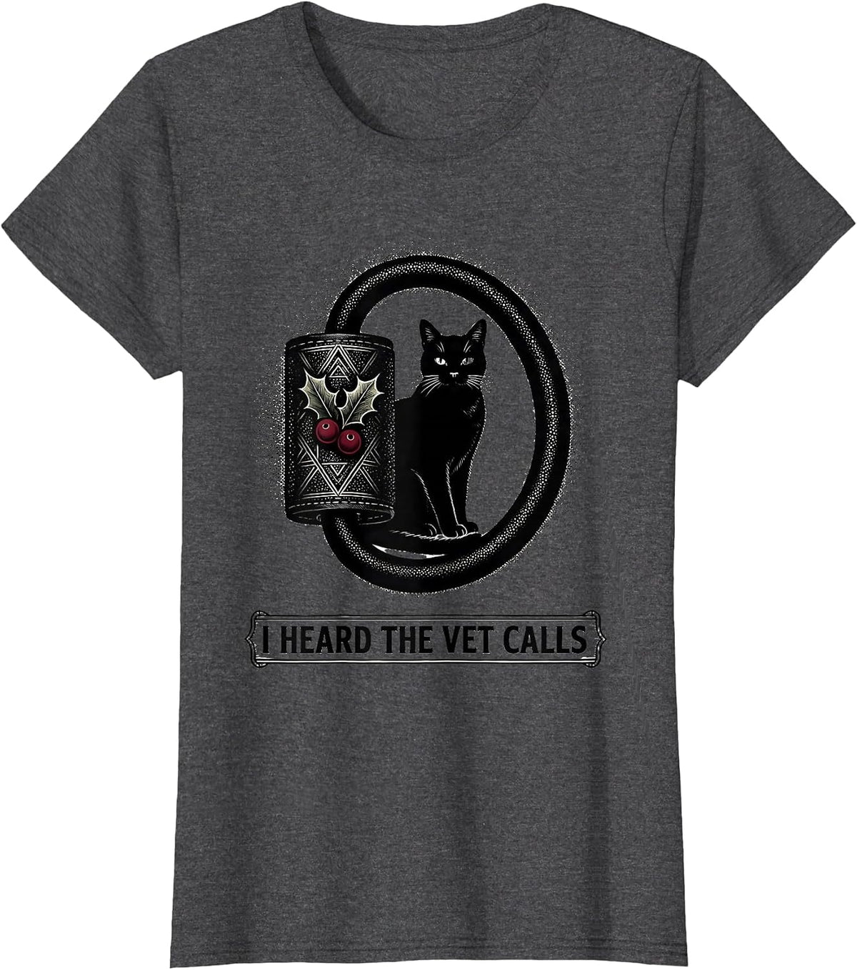 Women's I Heard The Vet Calls Funny Veterinary Tech Christmas Vet T-Shirt - Dark Heather Grey
