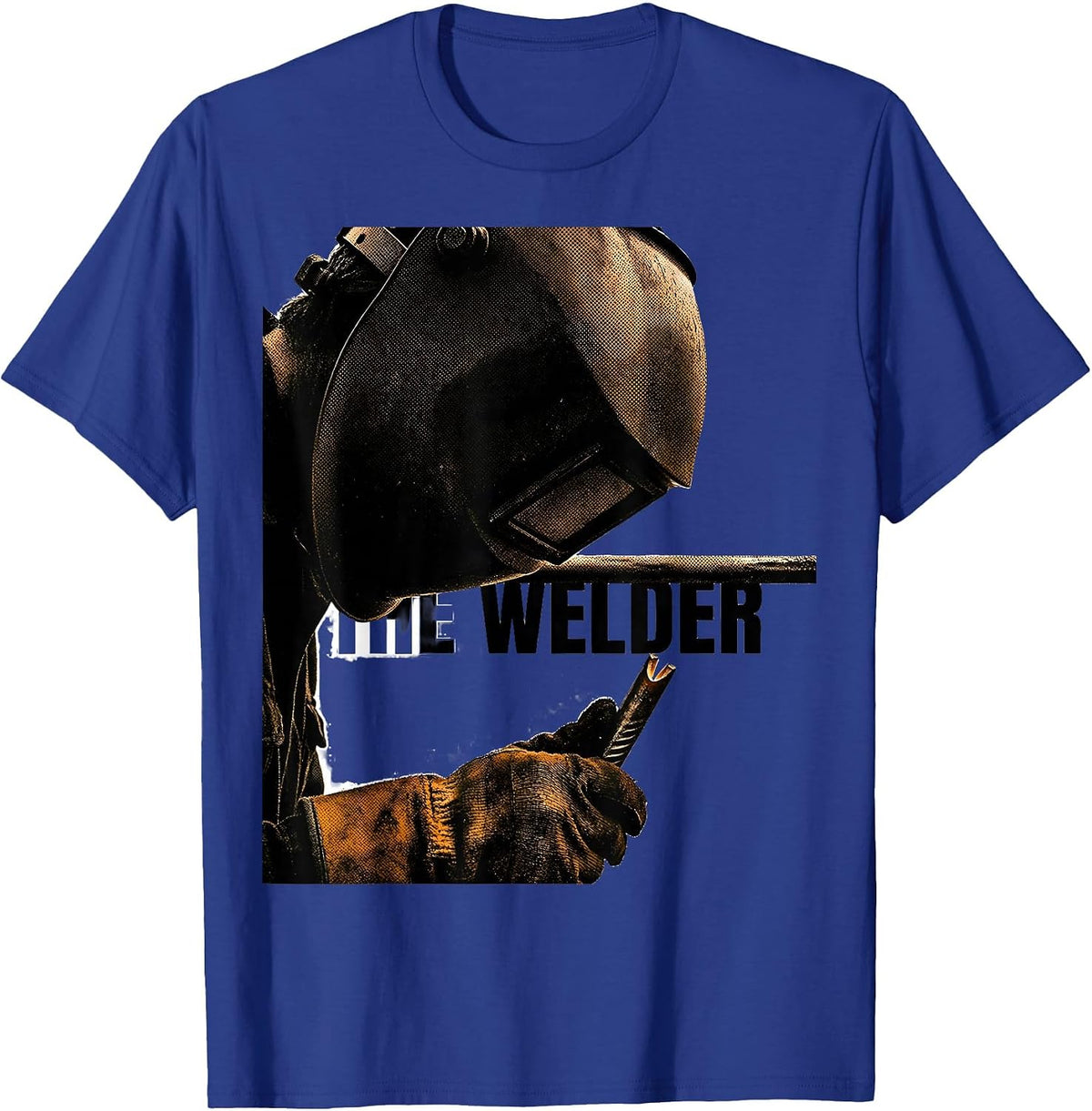 THE WELDER Funny Welding Metal Worker Trade Humor T-Shirt - Royal Blue