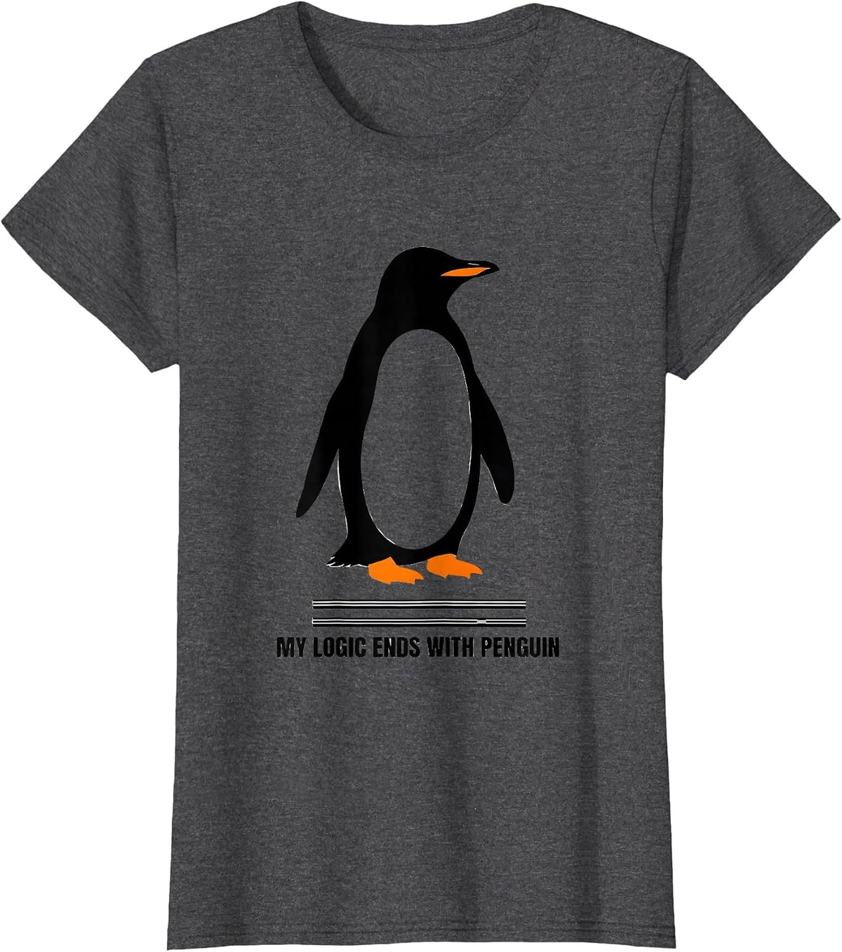 Women's My Logic Ends With Penguin Funny Penguin Lover Animal Humor T-Shirt - Dark Heather Grey