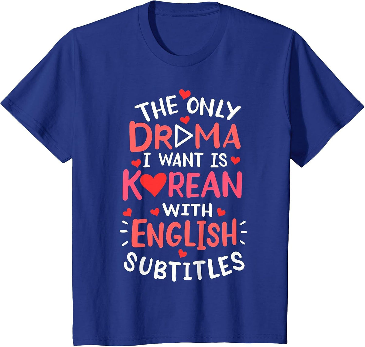 Korean Drama English Subtitle K-Drama Fans T-Shirt - Royal Blue