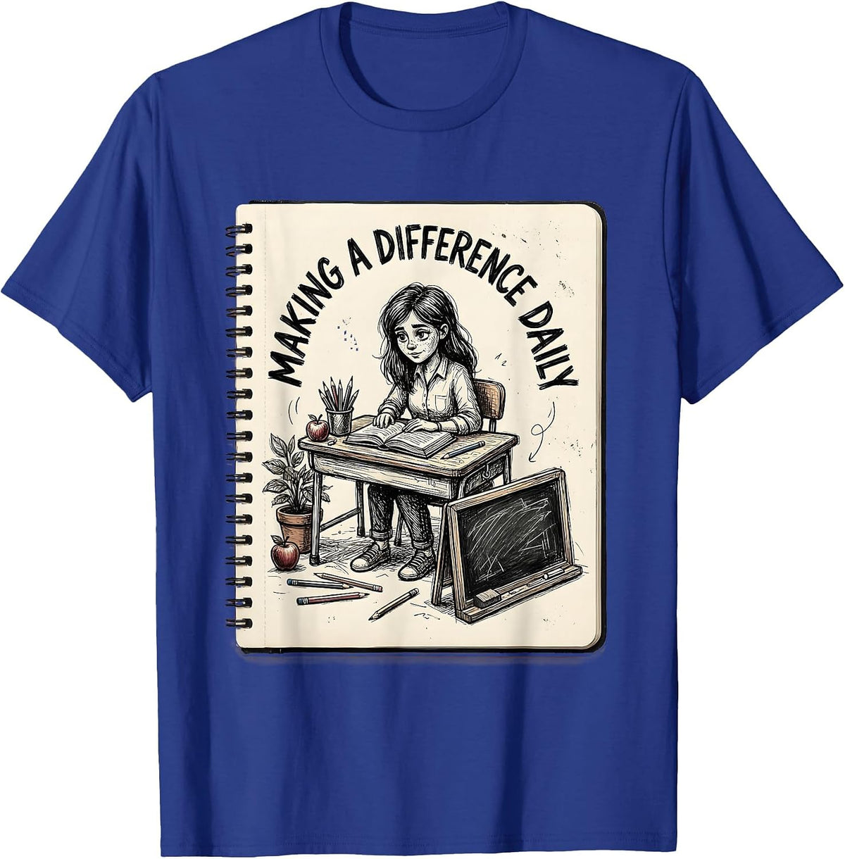 Making a Difference Daily Elementary Teacher Design T-Shirt - Royal Blue