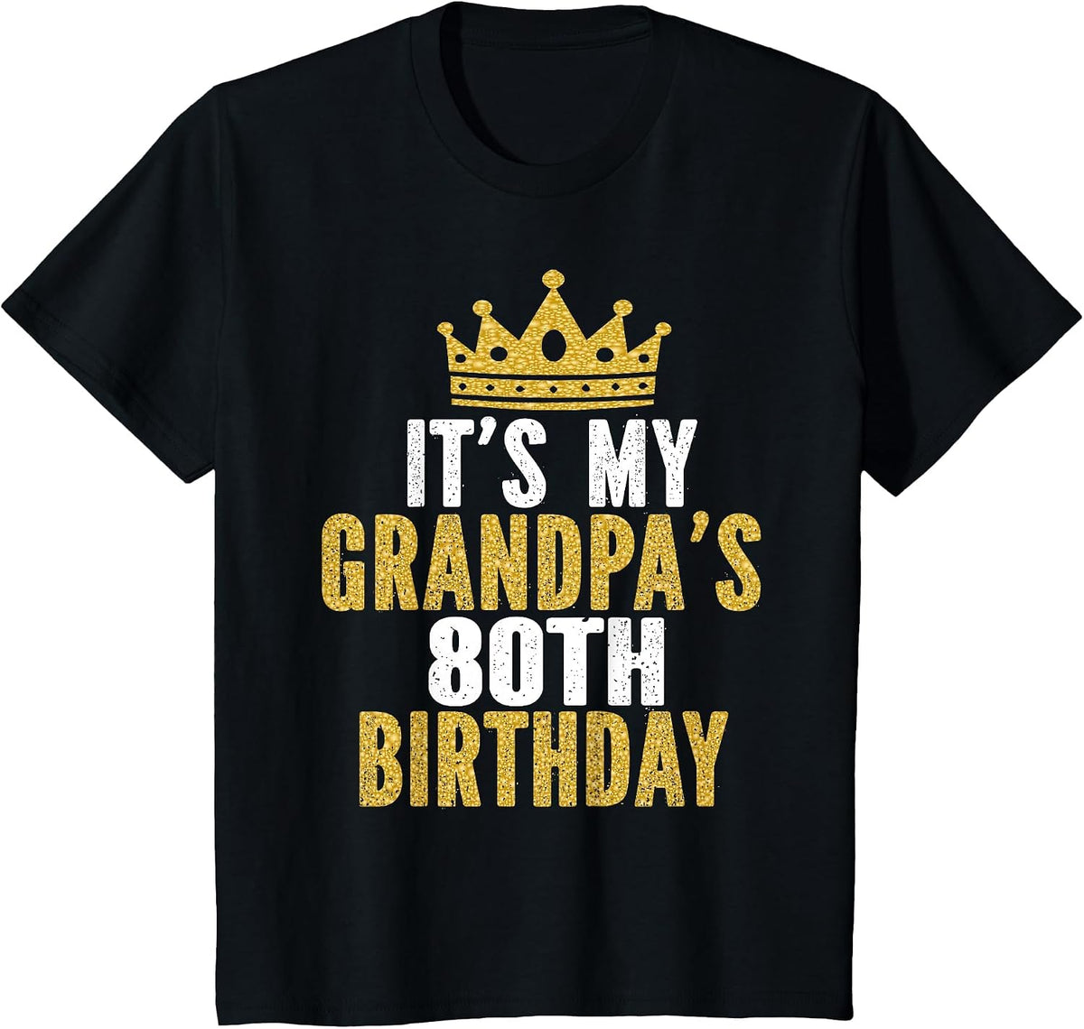It's My Grandpa's 80th Birthday 80 Years Old Men T-Shirt - Black