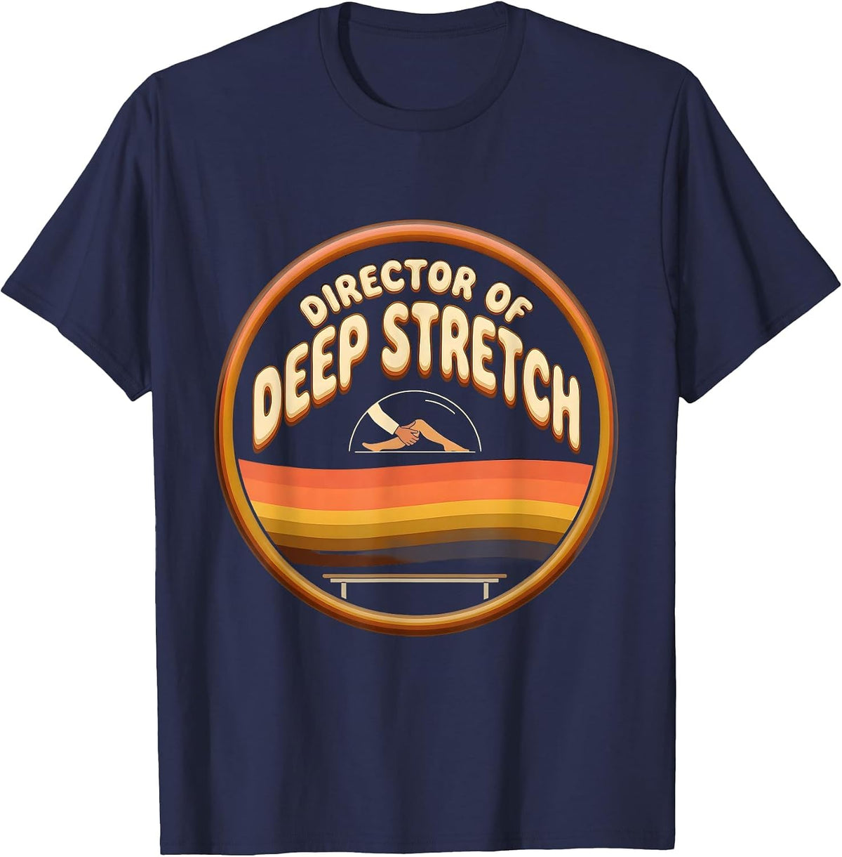 Director Of Deep Stretch Retro Funny Physical Therapist Gift T-Shirt - Navy Blue