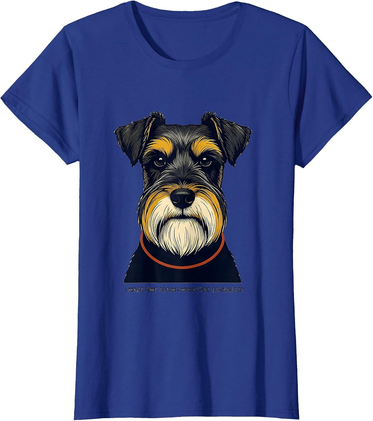 Women's I Make Time For My Miniature Schnauzer Funny Pet Lover Humor T-Shirt - Royal Blue