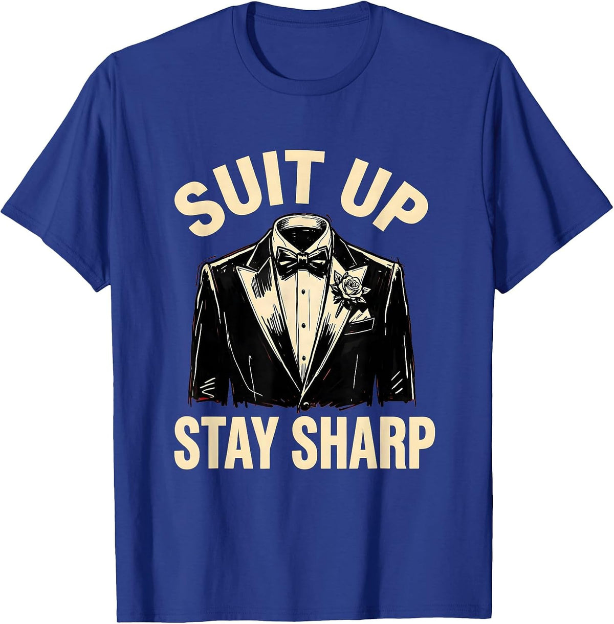Men's Suit Up Stay Sharp Tuxedo Graphic Design T-Shirt - Royal Blue
