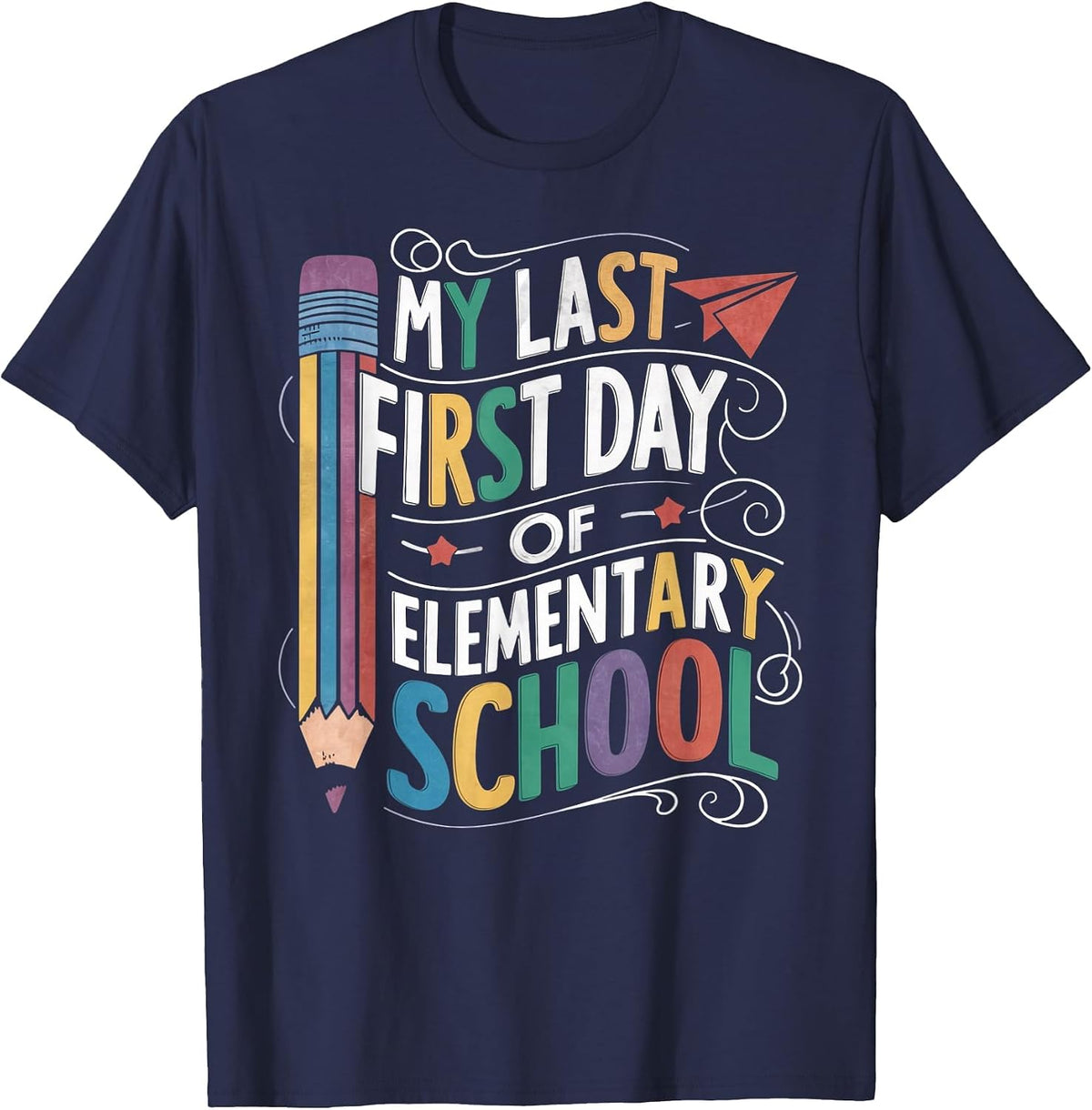 My Last First Primary School Day Funny First Day at School T-Shirt - Navy Blue