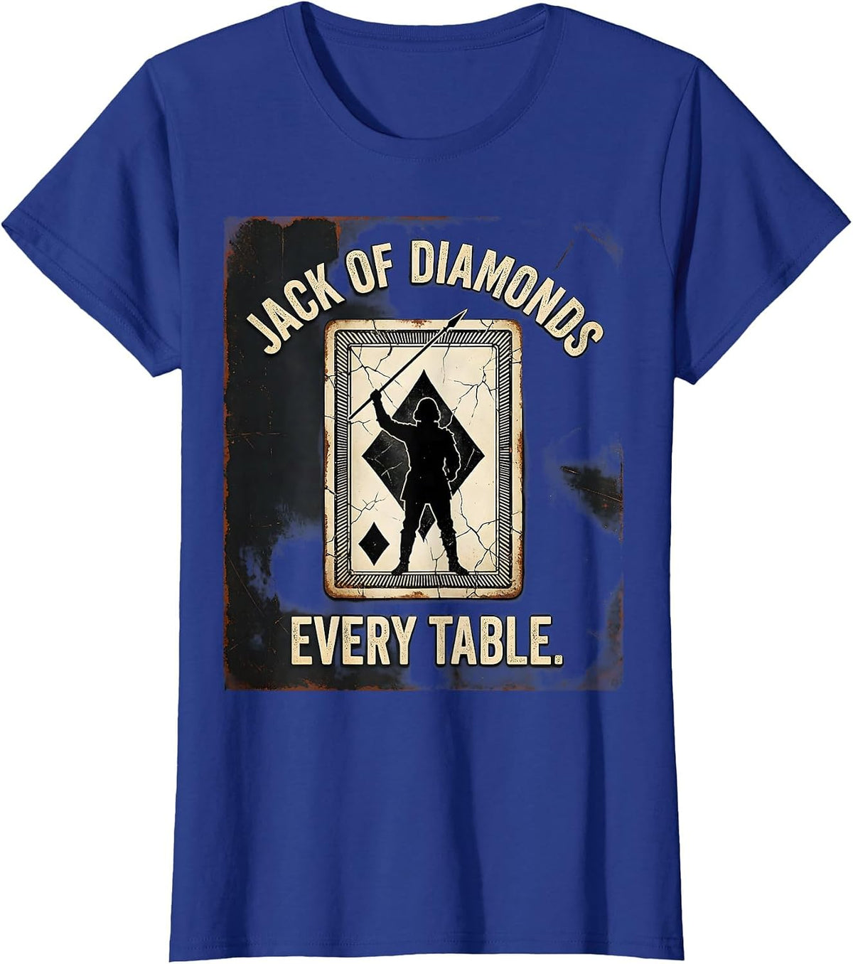 Women's Jack Of Diamonds, Every Table Distressed Poker Player Casino T-Shirt - Royal Blue