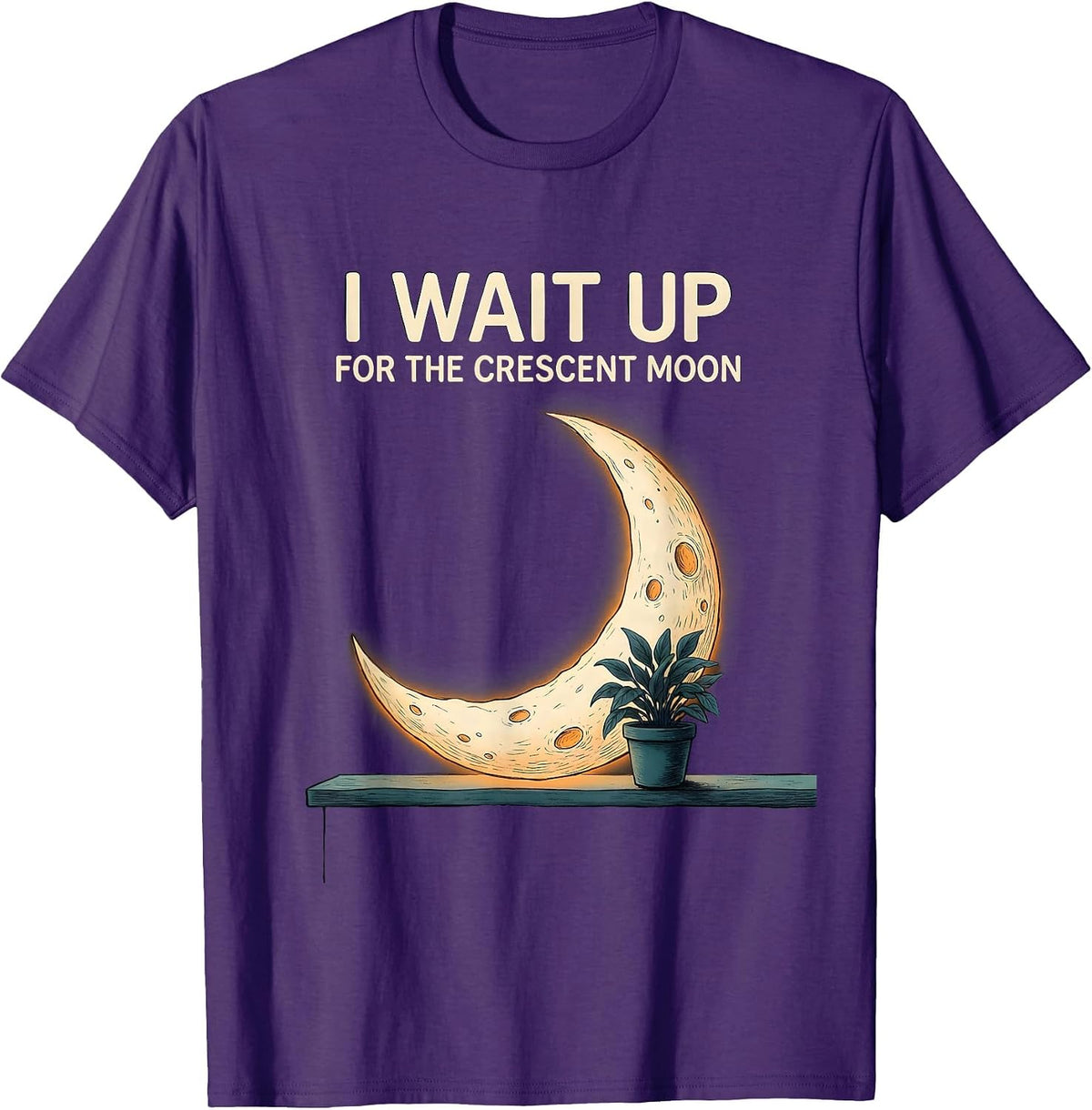 I Wait Up For The Crescent Moon Celestial Astronomy Lover T-Shirt - Purple