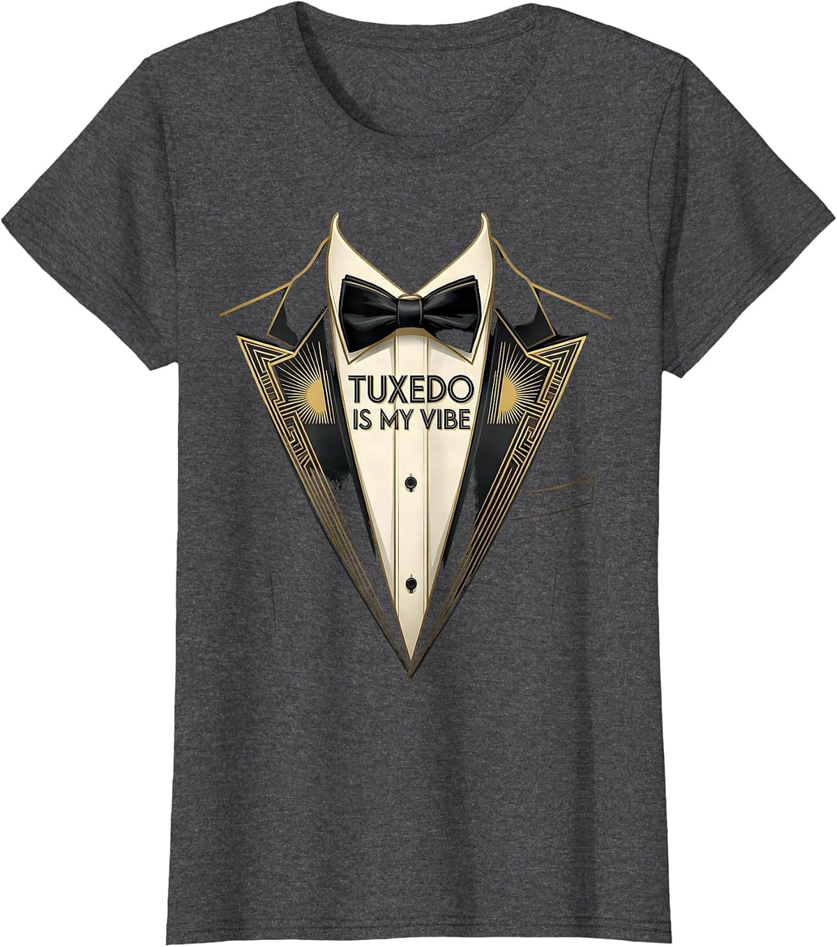 Women's Tuxedo Is My Vibe Formal Style Design T-Shirt - Dark Heather Grey
