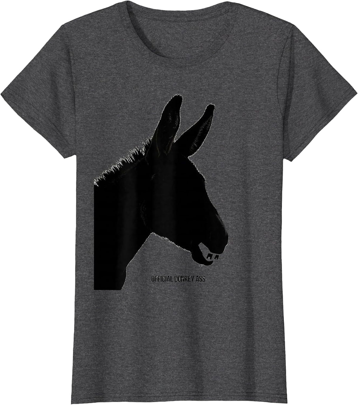 Women's Official Donkey Ass Funny Farm Animal Lover Humor T-Shirt - Dark Heather Grey