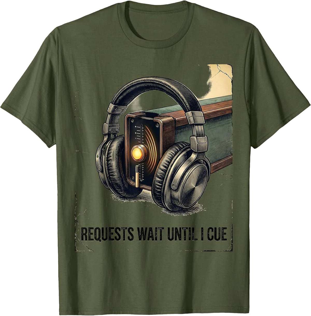 Requests Wait Until I Cue Distressed DJ Gift Vintage T-Shirt - Olive Green