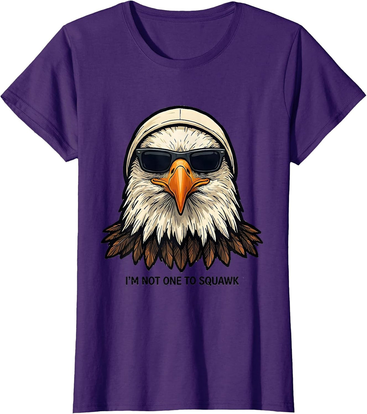 Women's I'm Not One To Squawk Funny Bald Eagle Sunglasses Bird Lover T-Shirt - Purple