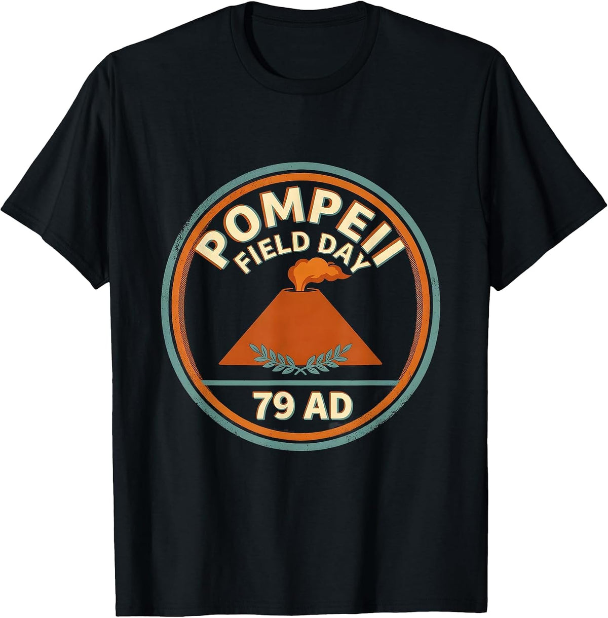 Men's Pompeii Field Day 79 AD Funny Volcano History Geography T-Shirt - Black