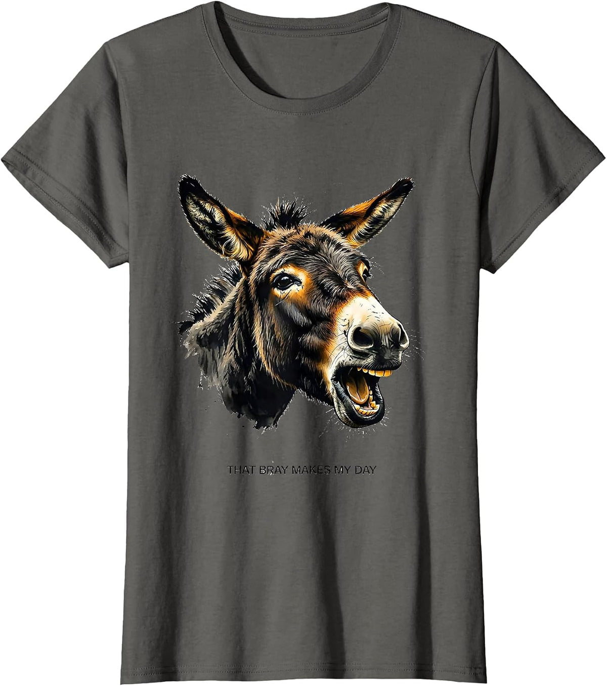 Women's That Bray Makes My Day Funny Donkey Animal Lover Humor Gift T-Shirt - Asphalt Grey