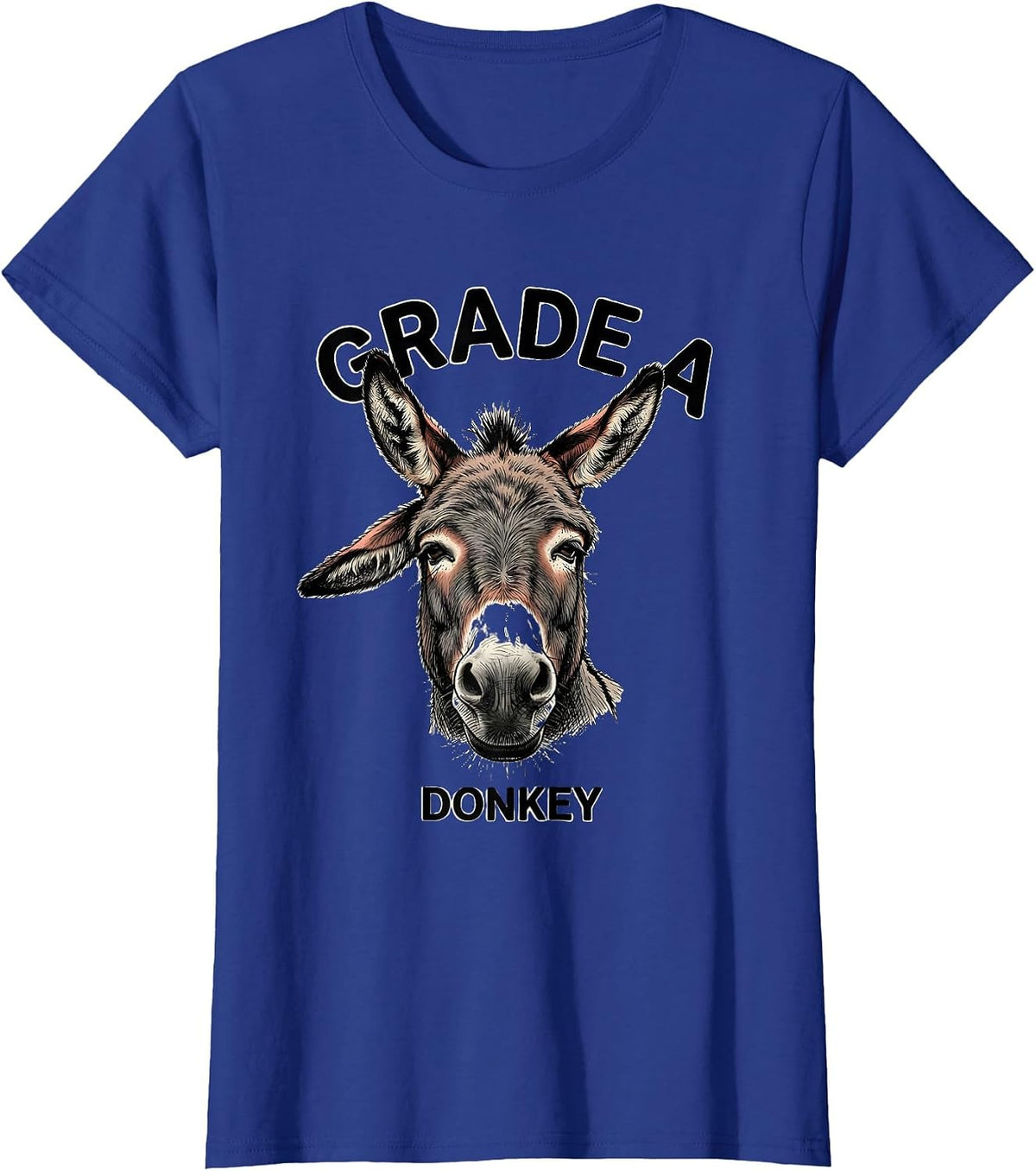 Women's Grade A Donkey Funny Farm Animal Humor Donkey Lover T-Shirt - Royal Blue