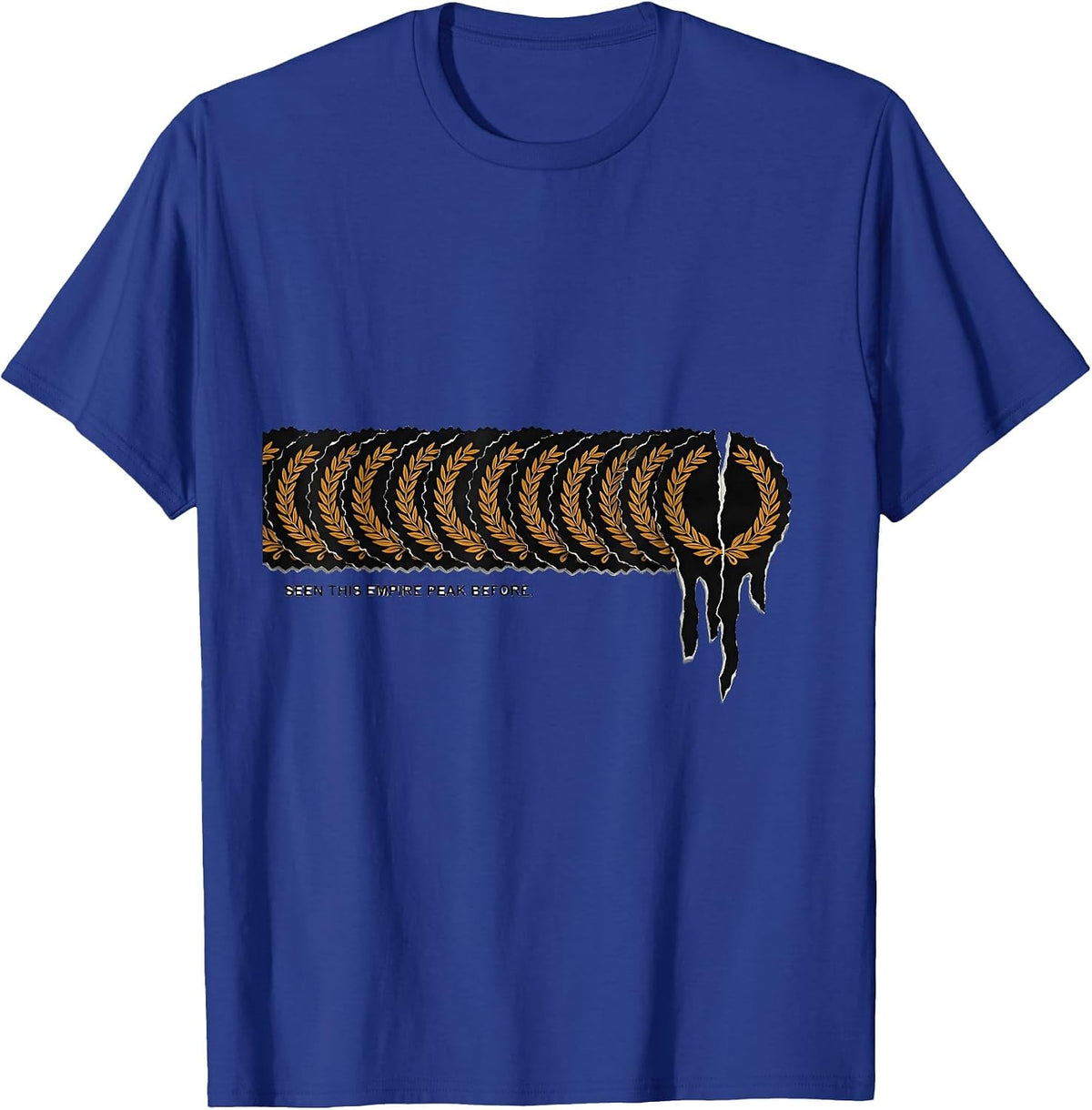 Men's Seen This Empire Peak Before Funny History Buff Gift T-Shirt - Royal Blue