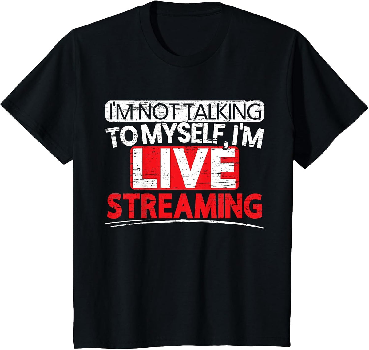 I'm Livestreaming Online Streaming Gaming Channel Streamer T-Shirt - Black