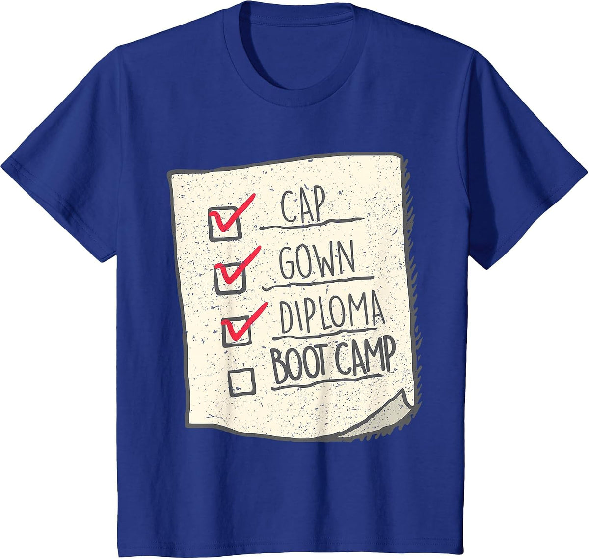 Graduation Shirt | Boot Camp Checklist t-Shirt T-Shirt - Royal Blue