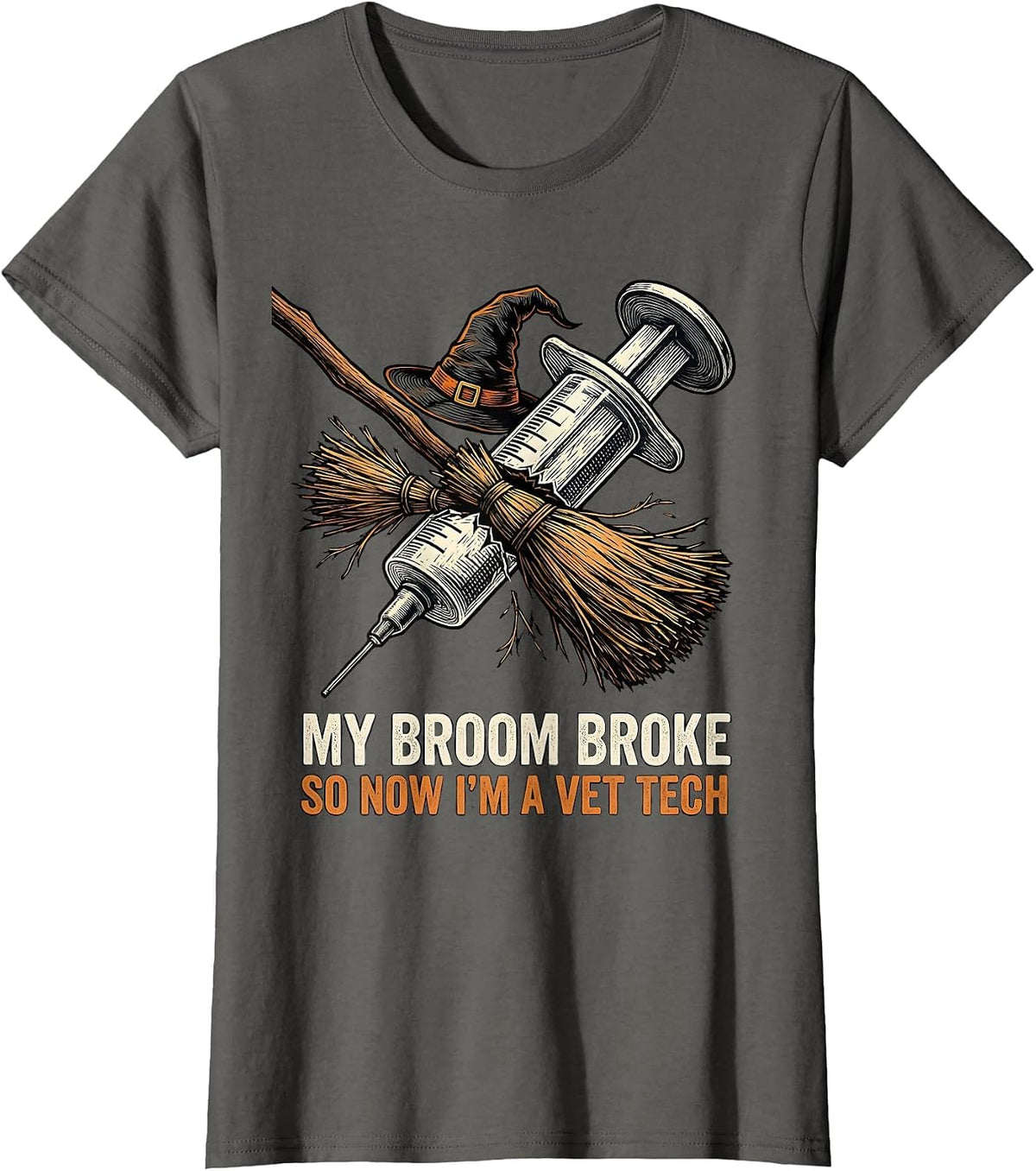 Women's My Broom Broke So Now I'm A Vet Tech Funny Halloween T-Shirt - Asphalt Grey