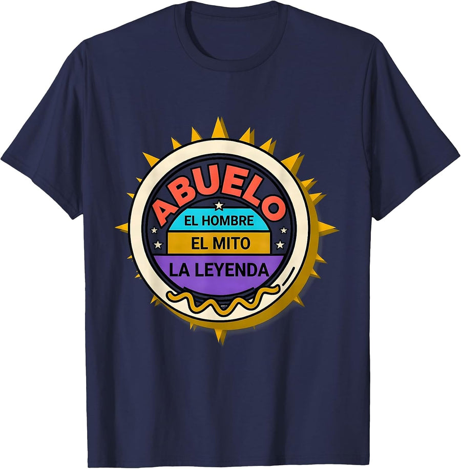 Abuelo. El Hombre. El Mito. La Leyenda. Funny Grandpa T-Shirt - Navy Blue