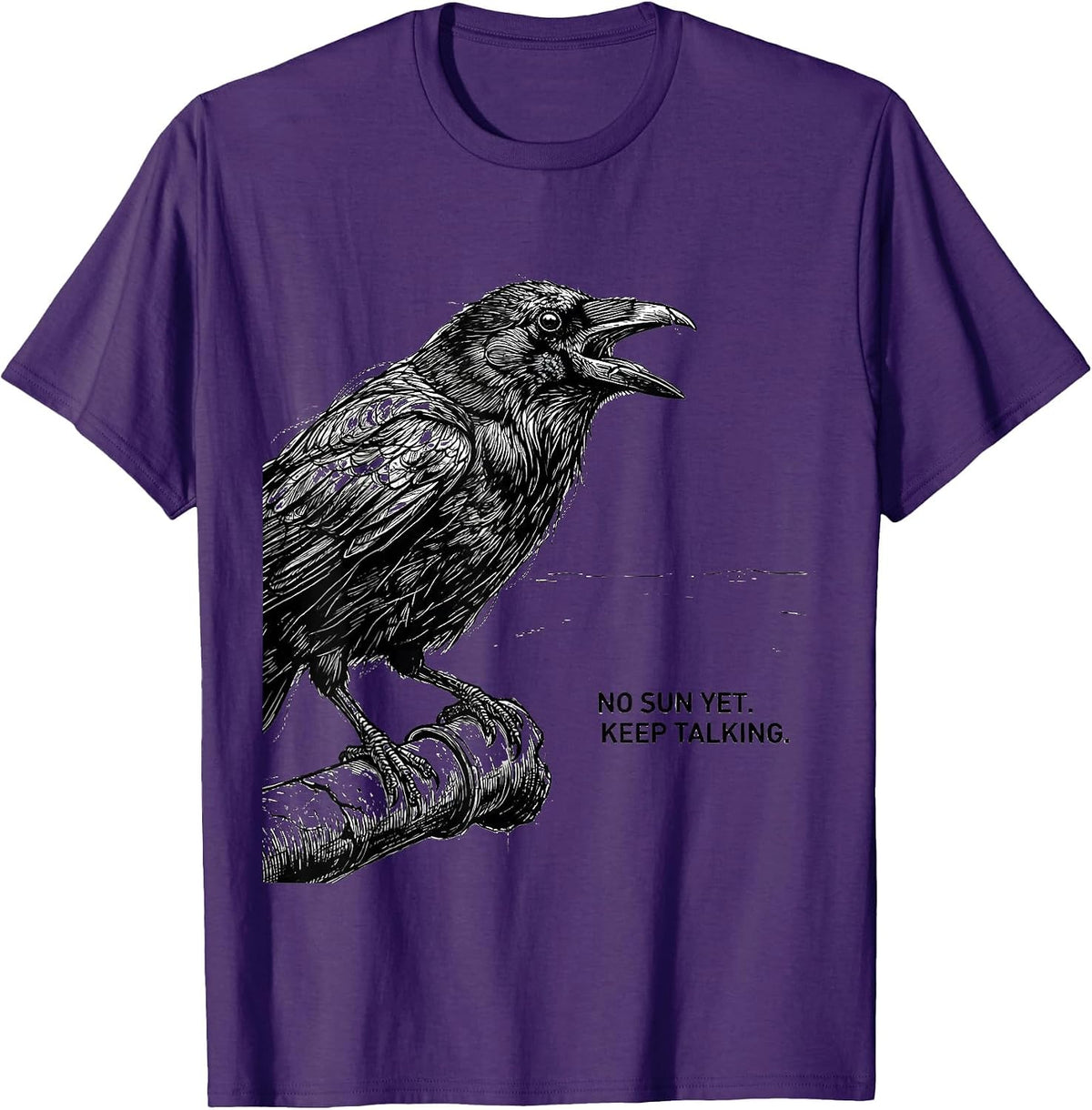 Men's No Sun Yet Keep Talking Funny Crow Pun Bird Lover Gothic T-Shirt - Purple