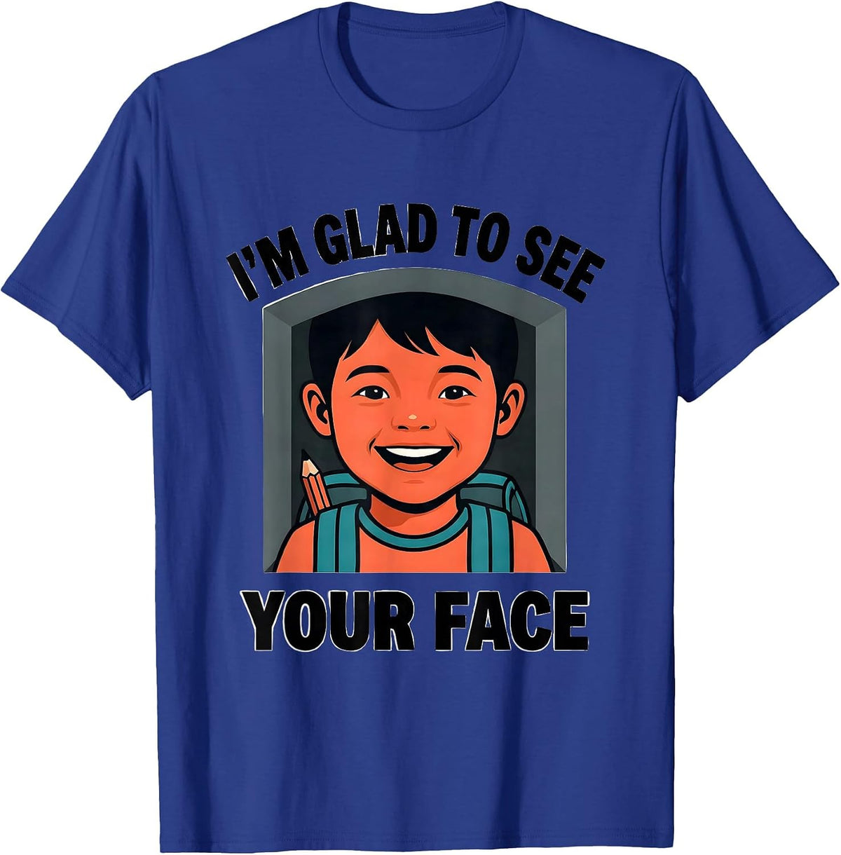 Men's I'm Glad To See Your Face Cute Teacher Back to School T-Shirt - Royal Blue