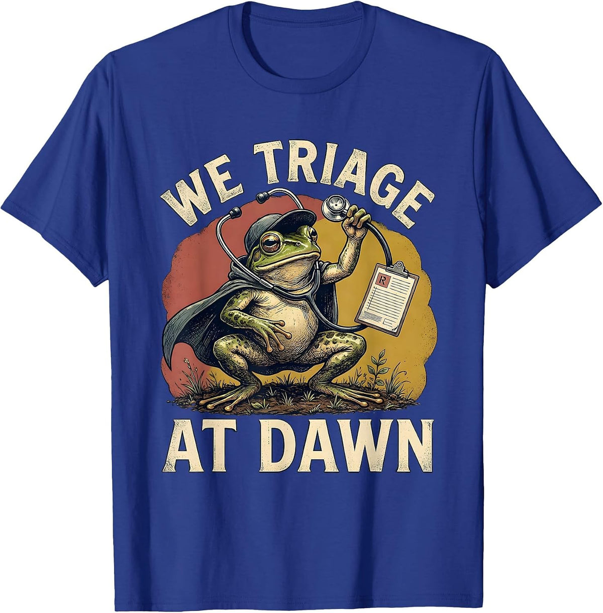 Men's We Triage At Dawn Funny Frog School Nurse Back to School T-Shirt - Royal Blue