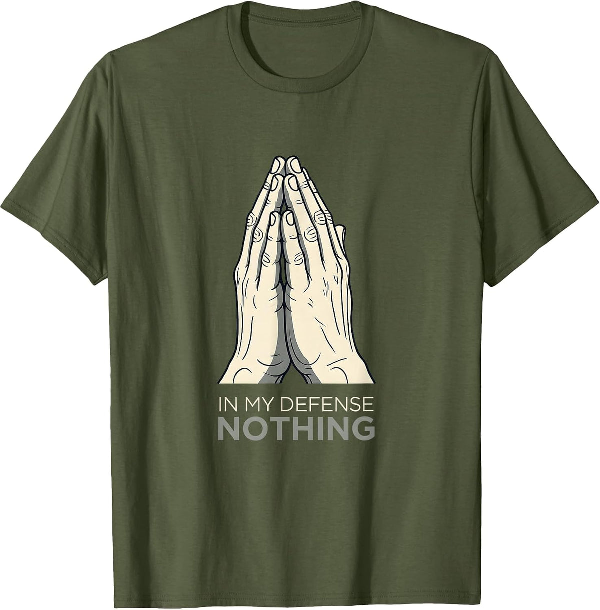 In My Defense Nothing Funny Men's Humor Design T-Shirt - Olive Green