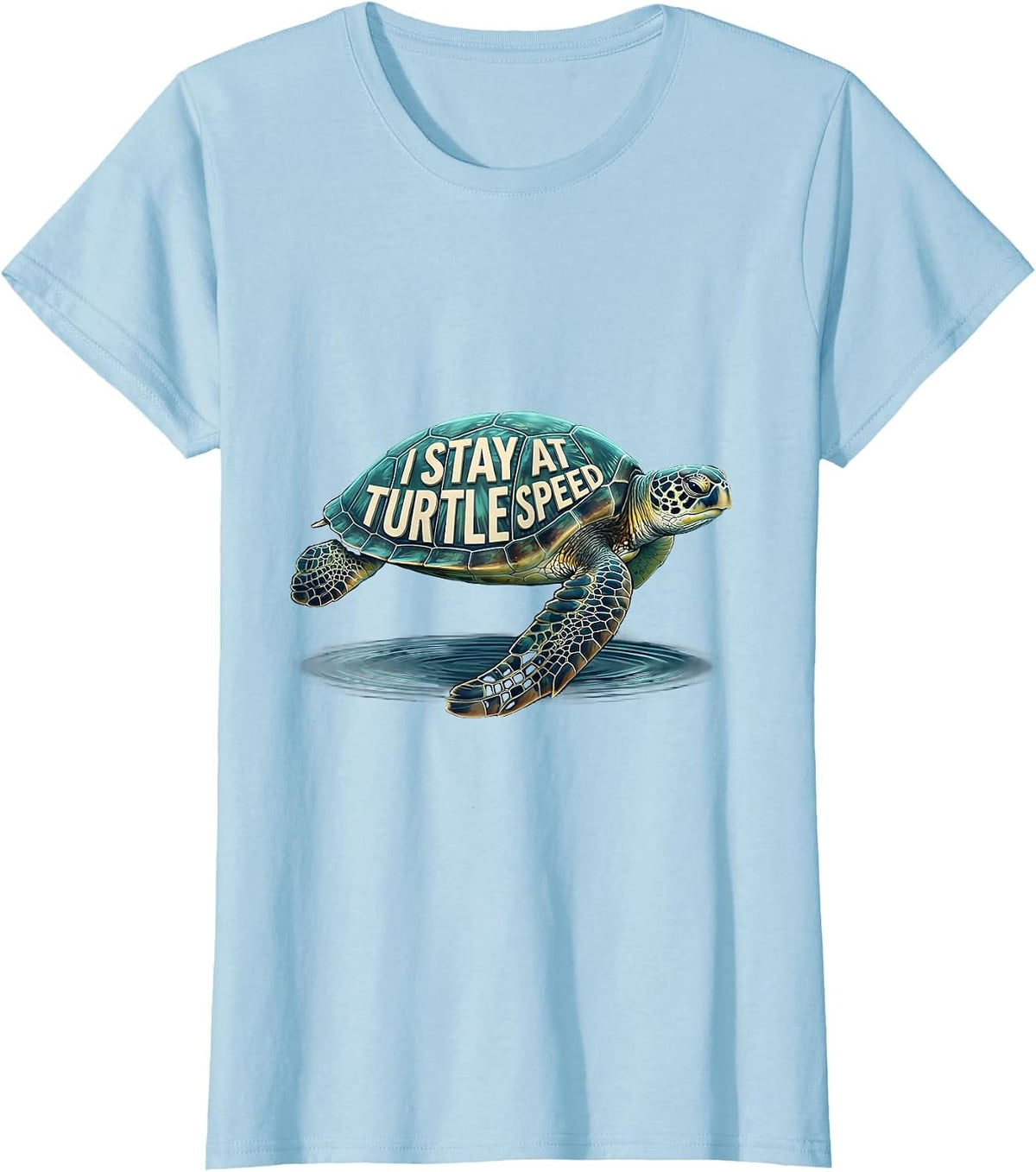 Women's I Stay At Turtle Speed Funny Sea Turtle Ocean Animal Lover T-Shirt - Baby Blue
