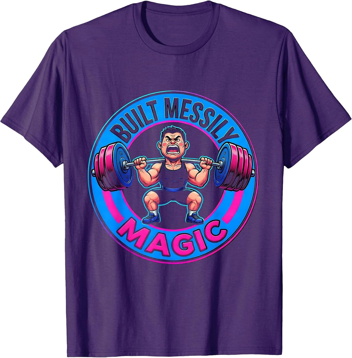 Built Messily Magic Funny Gym Workout Weightlifting T-Shirt - Purple