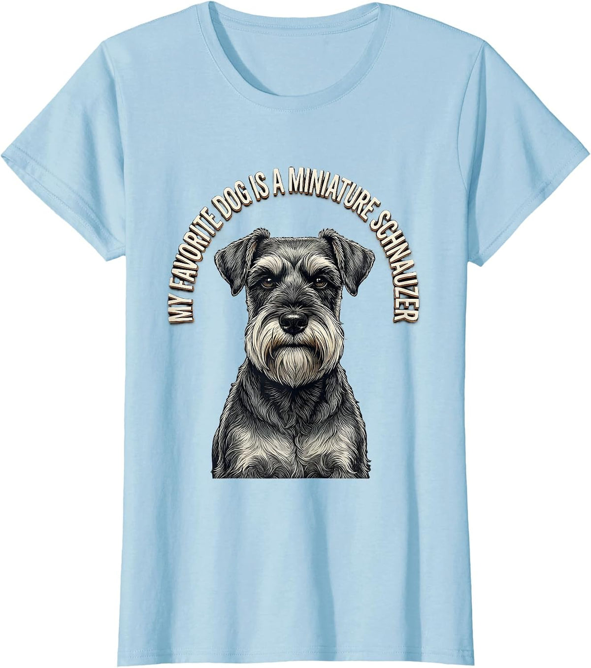 Women's My Favorite Dog Is A Miniature Schnauzer Dog Lover T-Shirt - Baby Blue