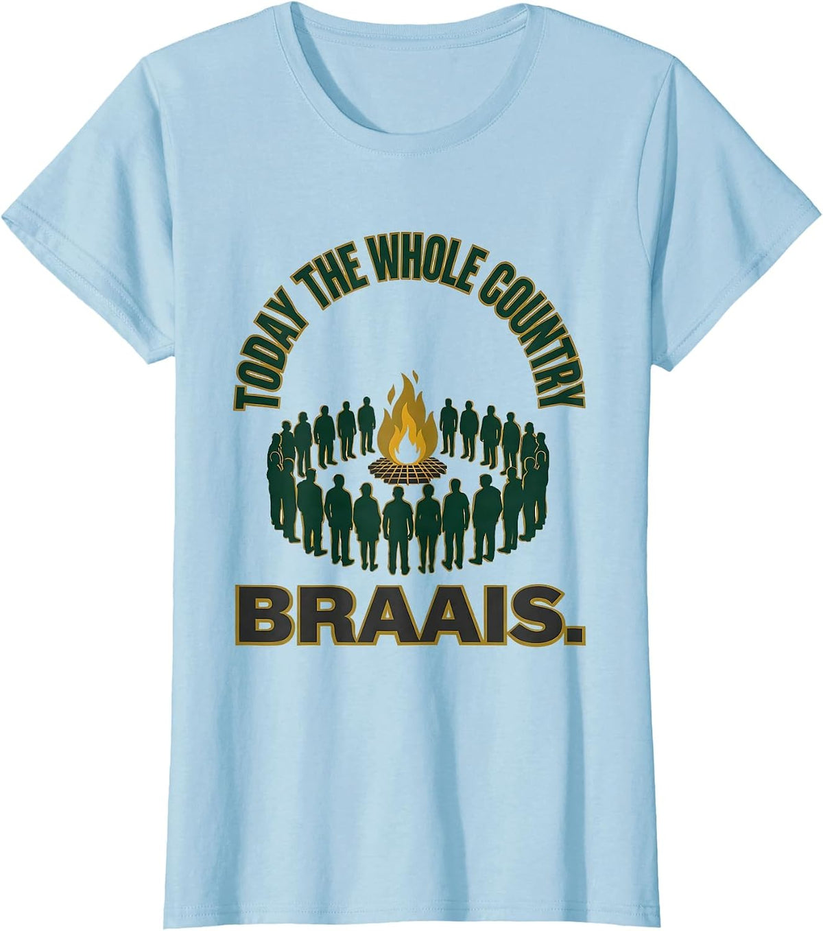 Women's Today The Whole Country Braais Patriotic Rugby Fan National T-Shirt - Baby Blue
