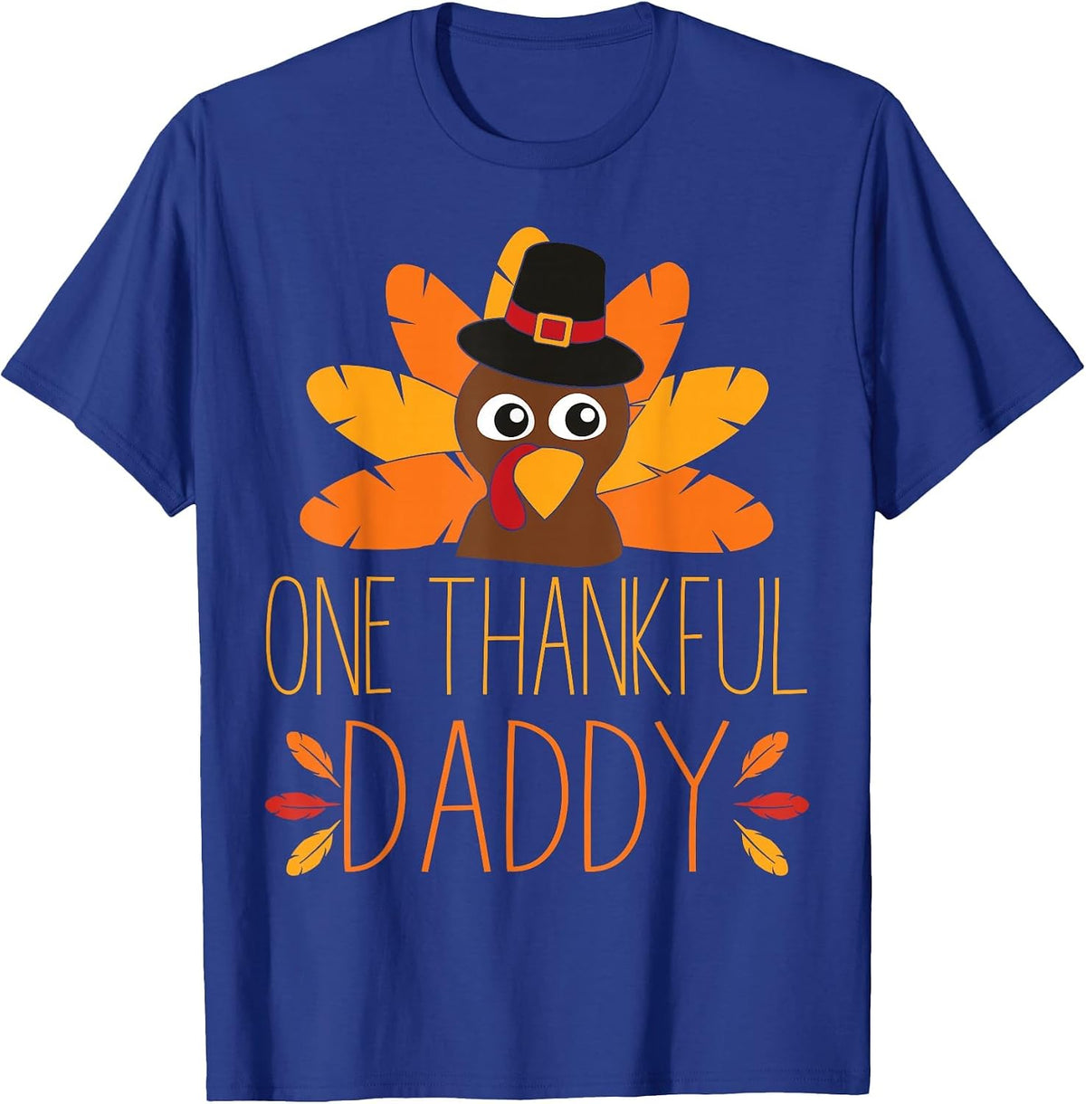 Mens One Thankful Daddy Turkey Thanksgiving Fall Shirt Father Dad T-Shirt - Royal Blue