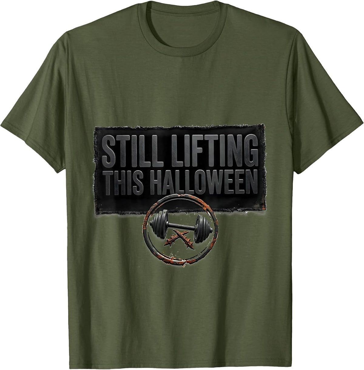 Men's Still Lifting This Halloween Funny Gym Workout Lifting Pun T-Shirt - Olive Green
