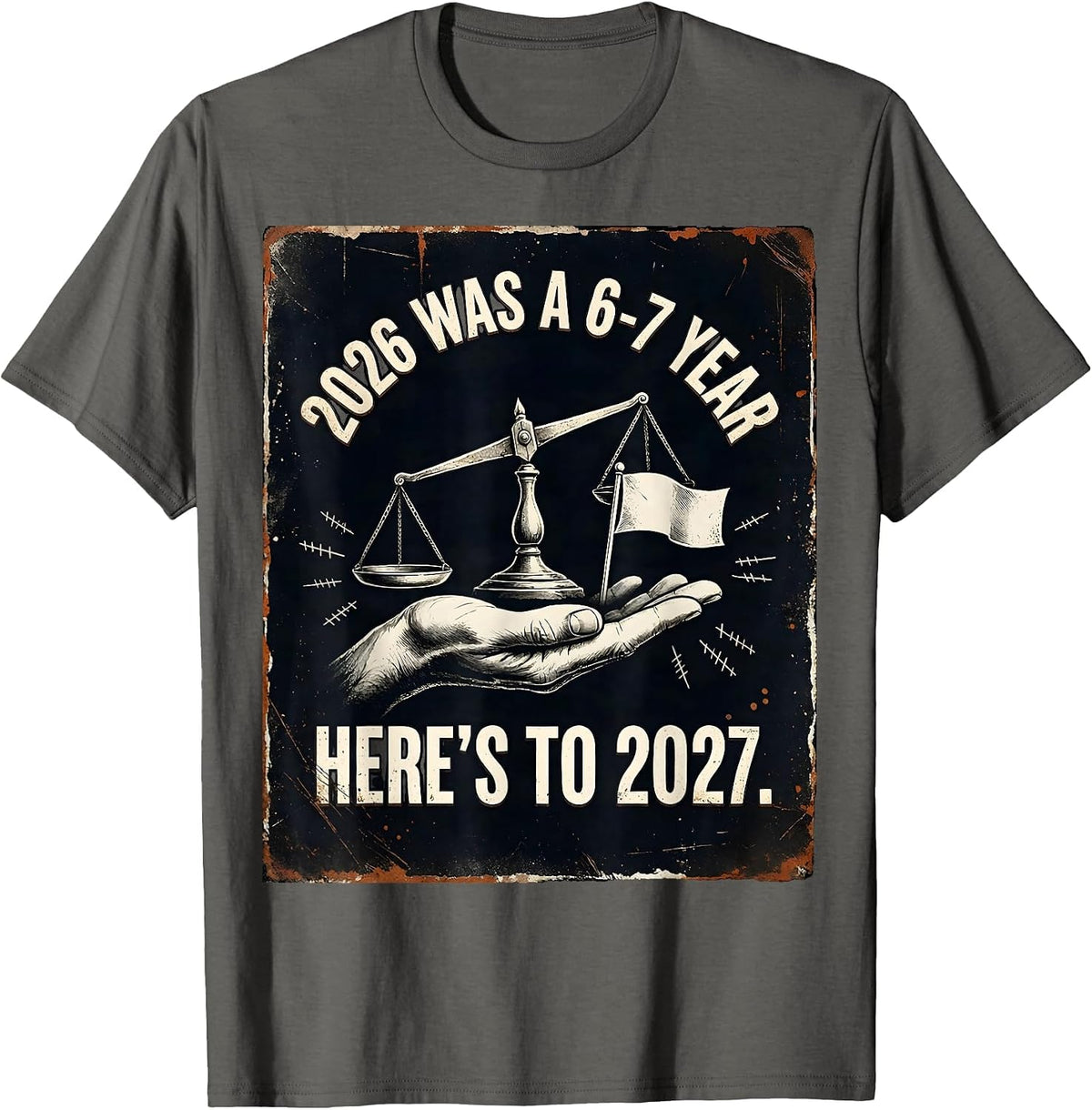 Men's 2026 Was A 6-7 Year Here's To 2027 Funny Kids New Year Humor T-Shirt - Asphalt Grey