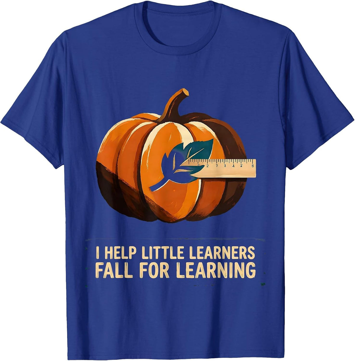 I Help Little Learners Fall For Learning Teacher T-Shirt - Royal Blue